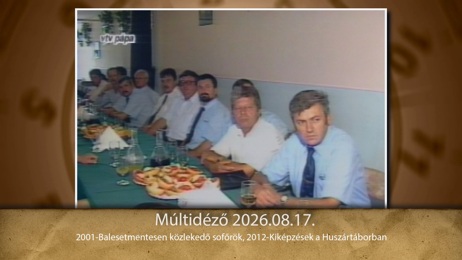 Múltidéző 2026.08.17.