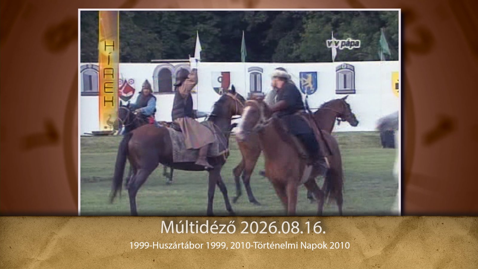 Múltidéző 2026.08.16.
