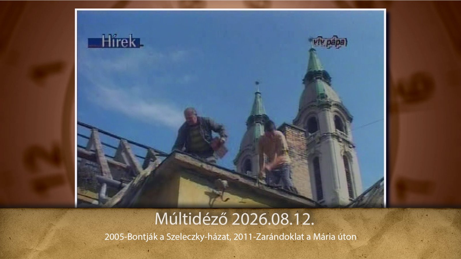 Múltidéző 2026.08.12.