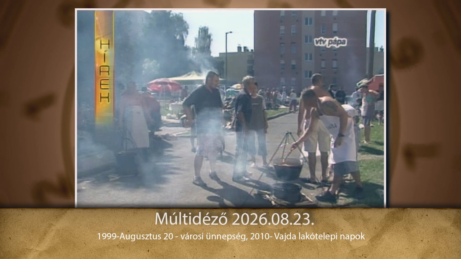 Múltidéző 2026.08.23.