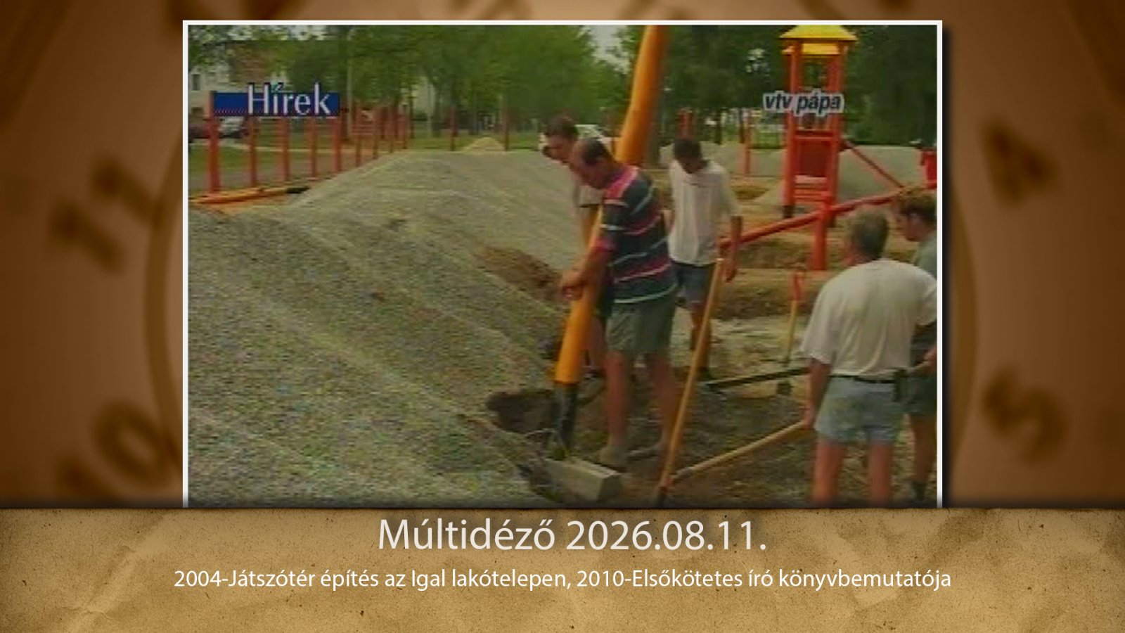 Múltidéző 2026.08.11.