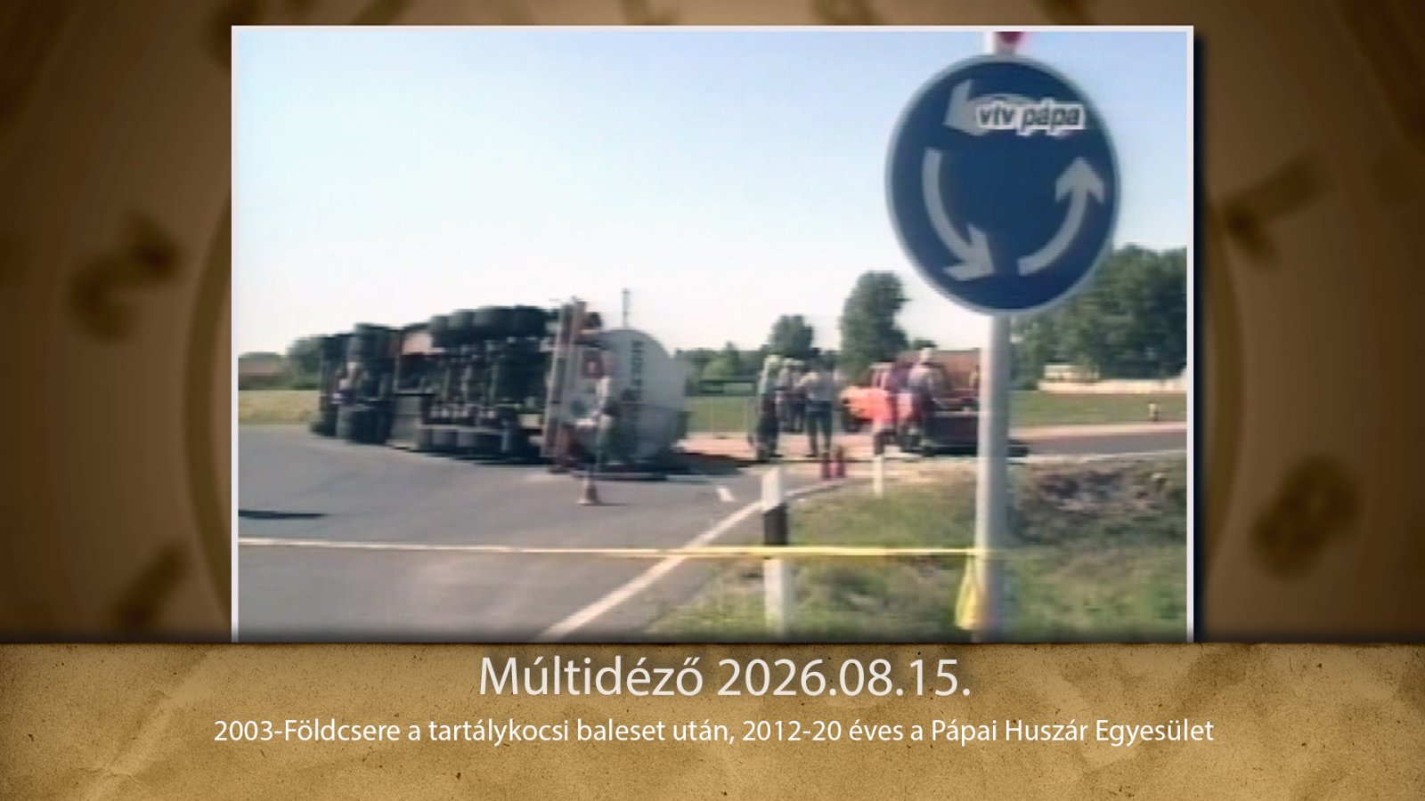Múltidéző 2026.08.15.