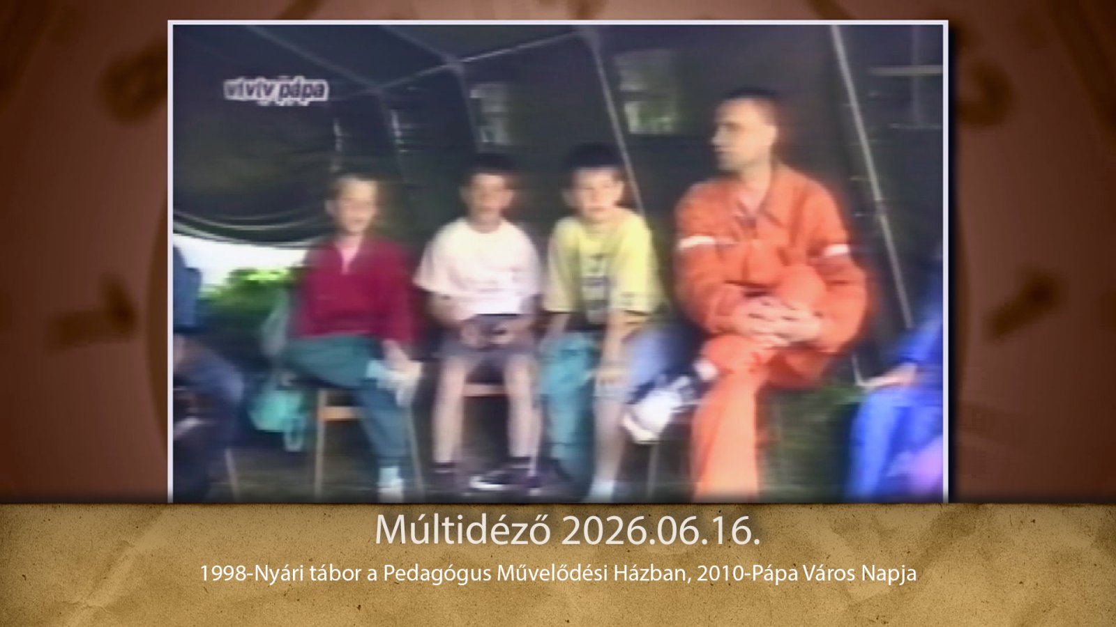 Múltidéző 2026.06.16.