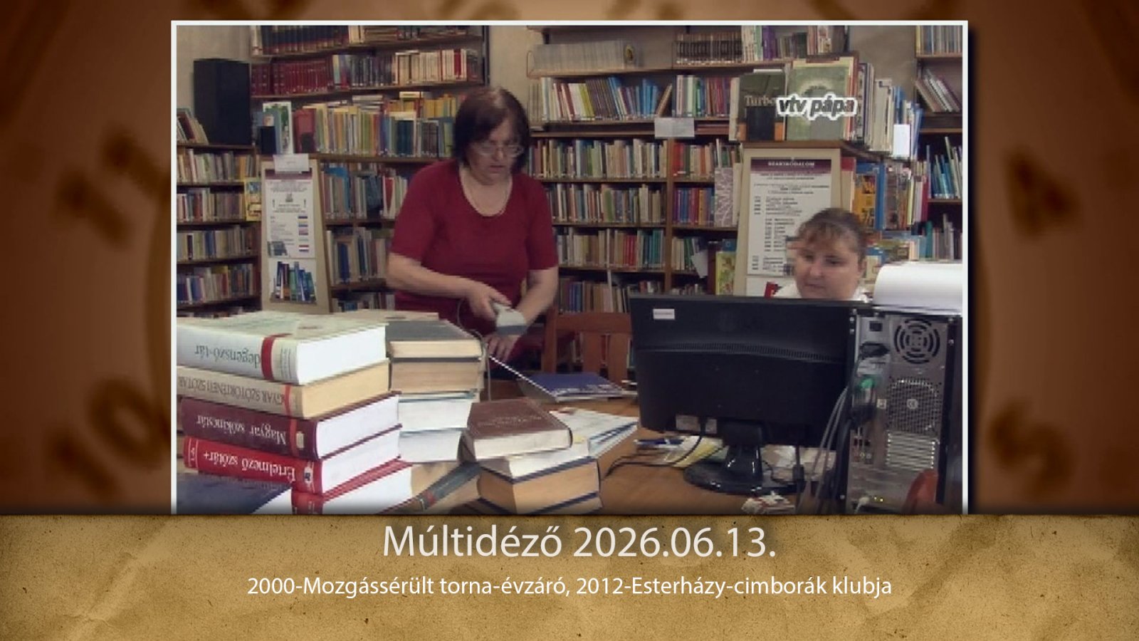 Múltidéző 2026.06.13.