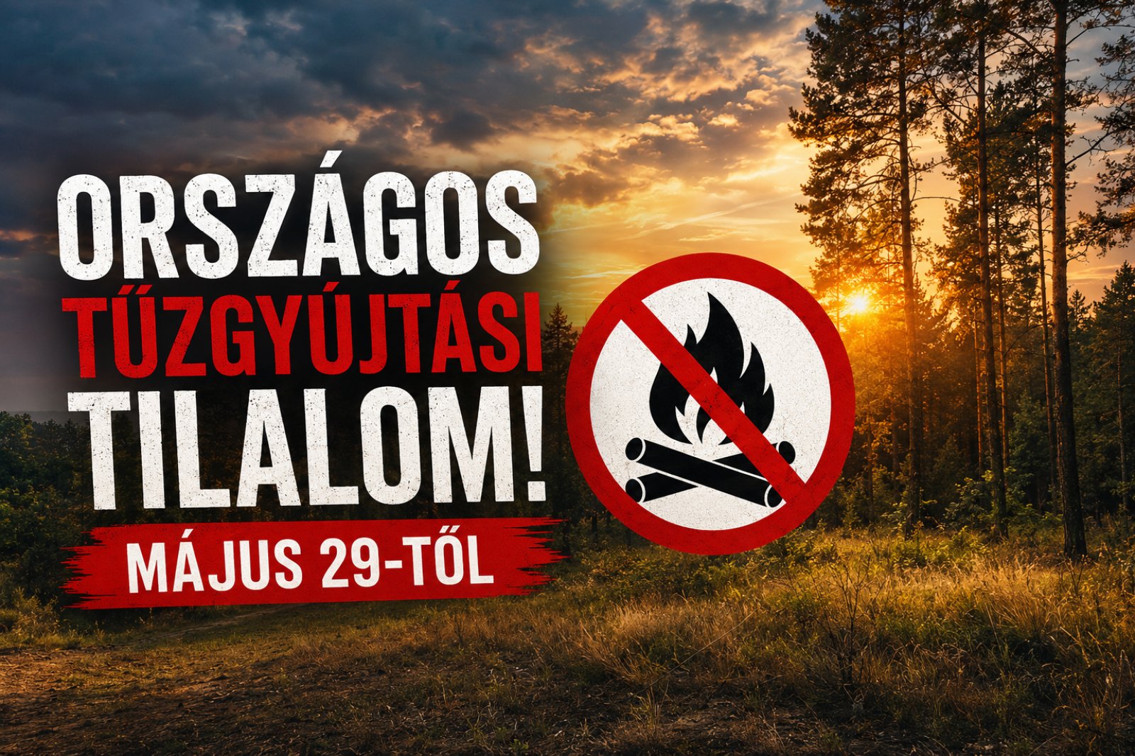 Országos tűzgyújtási tilalom lép életbe